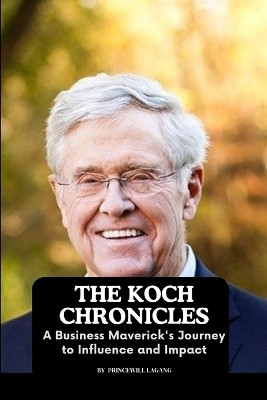 The Koch Chronicles(English, Paperback, Lagang)