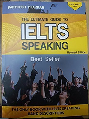 The Ultimate Guide to IELTS Speaking(English, Paperback, Thakkar Parthesh)