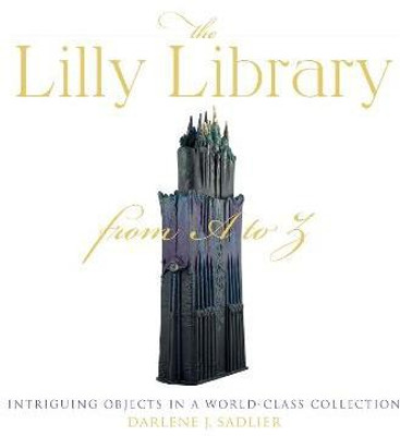The Lilly Library from A to Z(English, Hardcover, Sadlier Darlene J.)