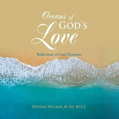 Oceans of God's Love(English, Paperback, Walker M Ed Bccs Donesa)