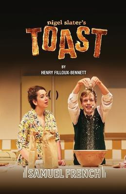 Nigel Slater's Toast(English, Paperback, Filloux-Bennett Henry)