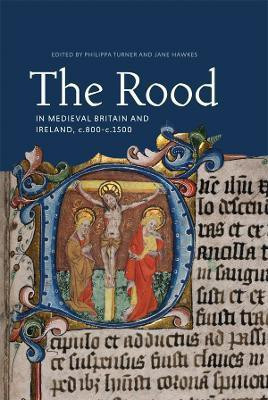 The Rood in Medieval Britain and Ireland, c.800-c.1500(English, Hardcover, unknown)