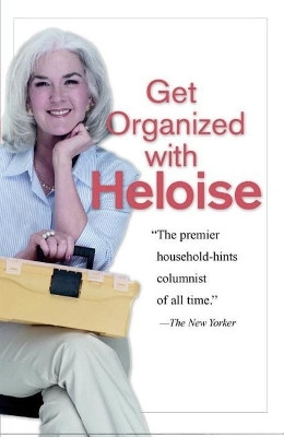 Get Organized with Heloise(English, Paperback, unknown)