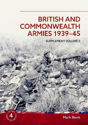British and Commonwealth Armies 1939-45 Supplement Volume 2(English, Paperback, Bevis Mark)