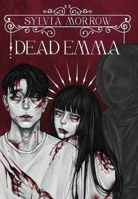 Dead Emma(English, Hardcover, Morrow Sylvia)