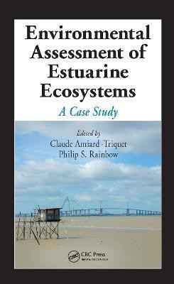 Environmental Assessment of Estuarine Ecosystems  - A Case Study(English, Hardcover, unknown)