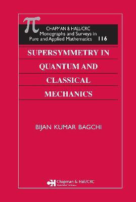 Supersymmetry In Quantum and Classical Mechanics(English, Hardcover, Bagchi Bijan Kumar)