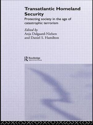 Transatlantic Homeland Security(English, Hardcover, Dalgaard-Nielsen Anja)
