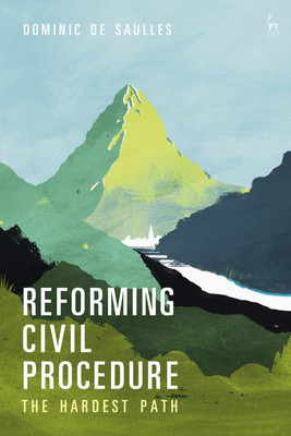 Reforming Civil Procedure(English, Paperback, De Saulles Dominic)