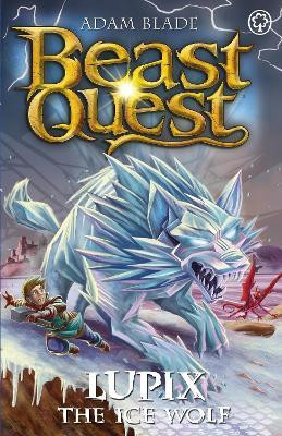 Beast Quest: Lupix the Ice Wolf(English, Paperback, Blade Adam)