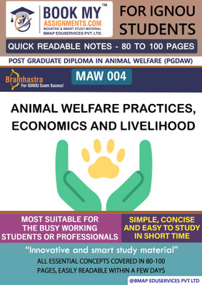 IGNOU MAW 001 Animal Welfare Science and Ethics | Important Topic-wise Conceptual Notes | POST GRADUATION IN DIPLOMA (PGDM)(Paperback, BMA Publication)