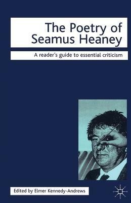 The Poetry of Seamus Heaney(English, Paperback, Kennedy-Andrews Elmer)