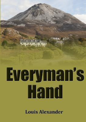 Everyman's Hand(English, Paperback, Alexander Louis)