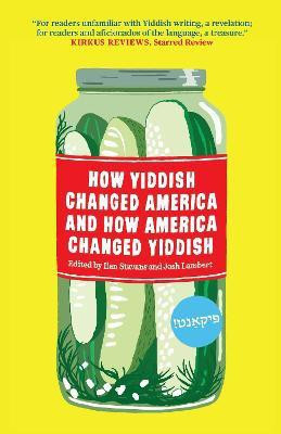 How Yiddish Changed America And How America Changed Yiddish(English, Hardcover, Stavans Ilan)