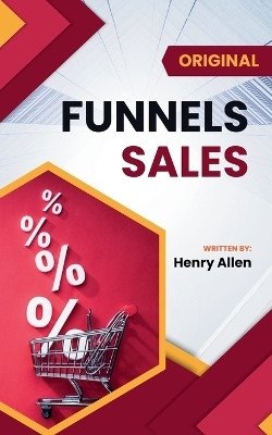 Funnels Sales(English, Paperback, Allen Henry)
