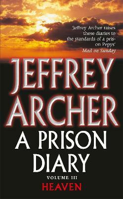 A Prison Diary Volume III(English, Paperback, Archer Jeffrey)