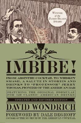 Imbibe! Updated and Revised Edition(English, Hardcover, Wondrich David)