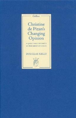 Christine de Pizan's Changing Opinion(English, Hardcover, Kelly Douglas)