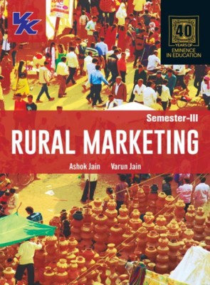 Rural Marketing B.com-II Sem-III KUK University 2023-2024 Examination(Paperback, Ashok Jain, Varun Jain)