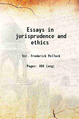 Essays in jurisprudence and ethics 1882 [Hardcover](Hardcover, Sir. Frederick Pollock)