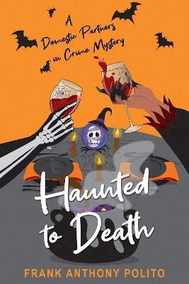 Haunted to Death(English, Paperback, Polito Frank Anthony)