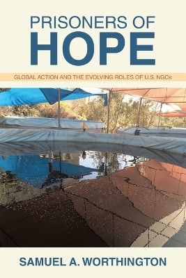 Prisoners of Hope(English, Paperback, Worthington Samuel A)