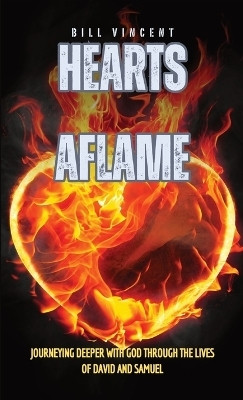 Hearts Aflame(English, Hardcover, Vincent Bill)