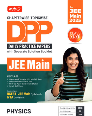 MTG Chapterwise Topicwise DPP JEE Main Physics (Daily Practice Papers) With Separate Solution Booklet | Mock Test Papers & OMR Sheet | Based on Latest JEE Exam 2025 Pattern(Paperback, MTG Editorial Board)