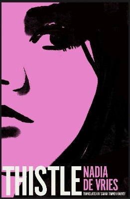 Thistle(English, Paperback, de Vries Nadia)