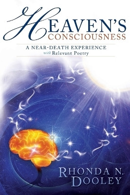 Heaven's Consciousness A Near-death Experience(English, Paperback, Dooley Rhonda Nell)