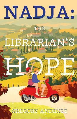 Nadja: The Librarian's Hope(English, Paperback, Andrusz Gregory)