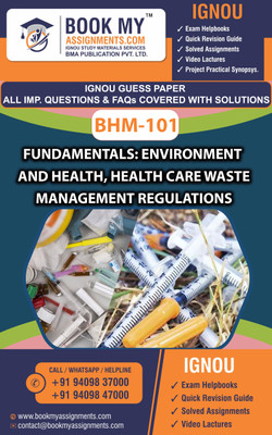 IGNOU BHM 101 Fundamentals: Environment and Health, Health Care Waste Management Regulations Exam Preparetion Book for Ignou student (GUESS PAPER) | Customized Study Srategy.(Paperback, BMA Publication)