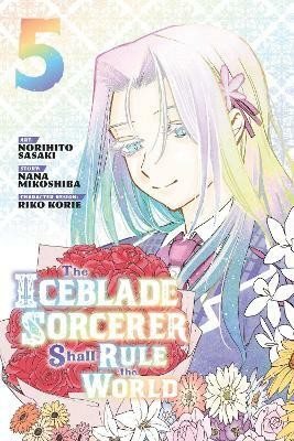 The Iceblade Sorcerer Shall Rule the World 5(English, Paperback, Sasaki Norihito)