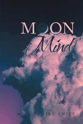 Moon Mind(English, Hardcover, Knife Ike)