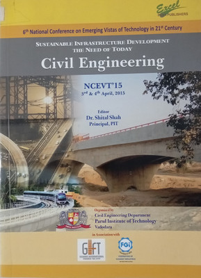 6th National Conference On Emerging Vistas Of Technology In 21st Century-Sustainable Infrastructure Development The Need Of Today- Civil Engineering(Paperback, Editor : Dr. Shital Shah) 6th National Conference On Emerging Vistas Of Technology In 21st Century-Sustainable Infrastructure Development The Need Of Today- Civil Engineering(Paperback, Editor : Dr. Shital Shah)