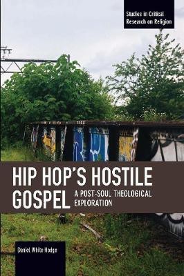 Hip Hop's Hostile Gospel(English, Paperback, Hodge Daniel White)