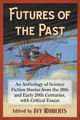 Futures of the Past(English, Paperback, unknown)