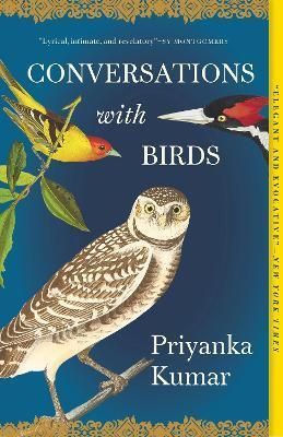 Conversations with Birds(English, Paperback, Kumar Priyanka)