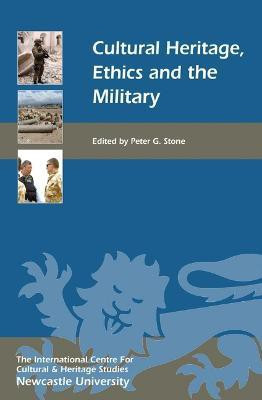 Cultural Heritage, Ethics, and the Military(English, Hardcover, unknown)