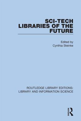 Sci-Tech Libraries of the Future(English, Hardcover, unknown)