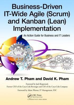 Business-Driven IT-Wide Agile (Scrum) and Kanban (Lean) Implementation(English, Paperback, Pham Andrew Thu)