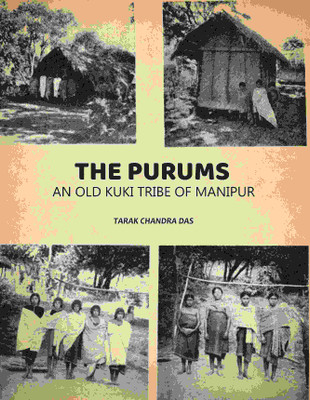 The purums: An Old kuki Tribe Of Manipur [Hardcover](Hardcover, Tarak Chandra Das)