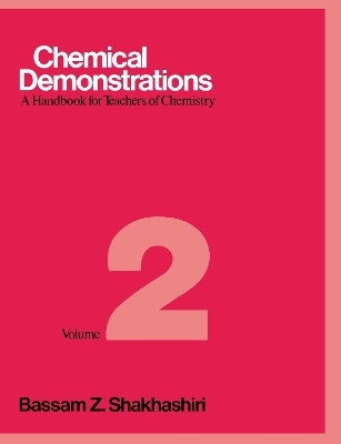 Chemical Demonstrations, Volume Two(English, Hardcover, Shakhashiri Bassam Z.)
