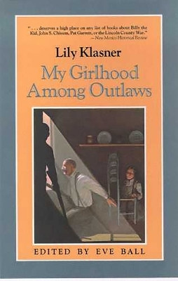 My Girlhood Among Outlaws(English, Paperback, The University of Arizona Press)