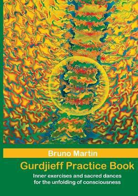 Gurdjieff Practice Book(English, Paperback, Martin Bruno)