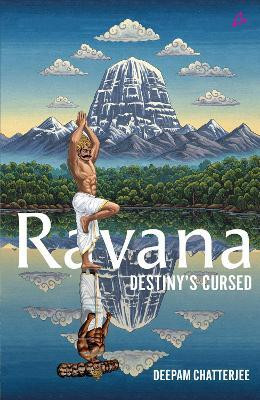 Ravana : Destiny's Cursed (English)(English, Paperback, Chatterjee Deepam)