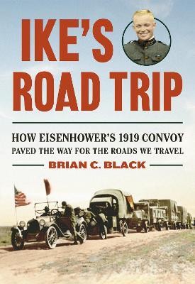 Ike's Road Trip(English, Hardcover, Black Brian C. Ph.D.)