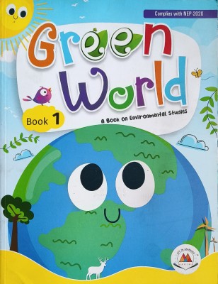 Green World A Book On Environment Studies Book 1(Paperback, Henu Mehtani, Sangeeta Gupta)