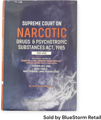 Supreme Court on Narcotic Dugs and Psychotropic Substance Act, 1985 | Vinod Publications (P) Ltd(Hardcover, Dr. Rakesh Kumar Singh)