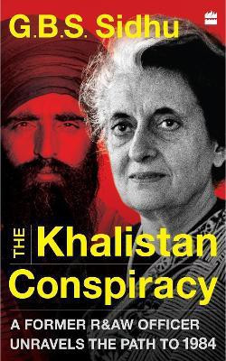 The Khalistan Conspiracy(English, Paperback, Sidhu GBS)